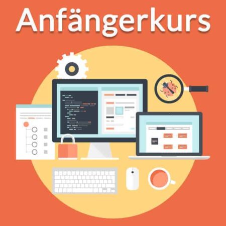 Programmieren für Anfänger: Vom Einsteiger zum Profi mit 7 Praxisprojekten
