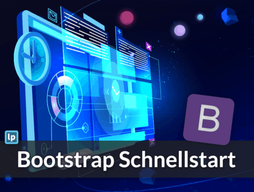 Bootstrap Schnellstart: Grundlagen verstehen & sofort anwenden