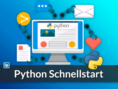 Python Schnellstart: Grundlagen verstehen & sofort anwenden