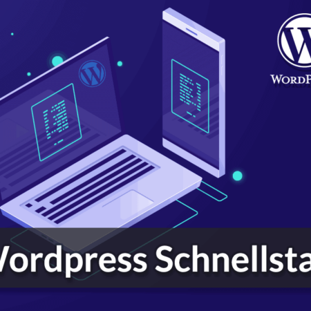 WordPress Schnellstart: Grundlagen verstehen & sofort anwenden