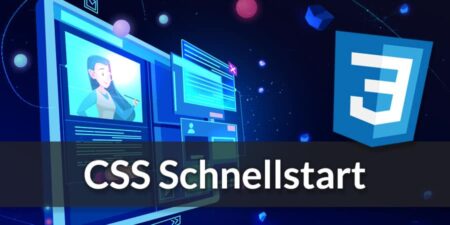 CSS Schnellstart: Grundlagen verstehen & sofort anwenden